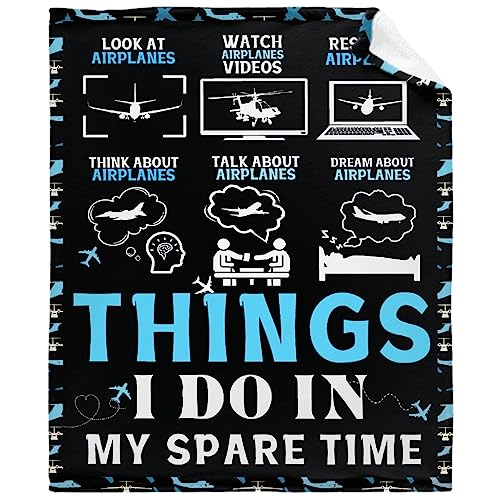 Airplant Throw Blanket,Aviation Plane Blanket,Pilot Gifts - color: Things I Do in My Spare Time, size: 60” x 80“